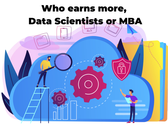 Read more about the article Who earns more, Data Scientists or MBA